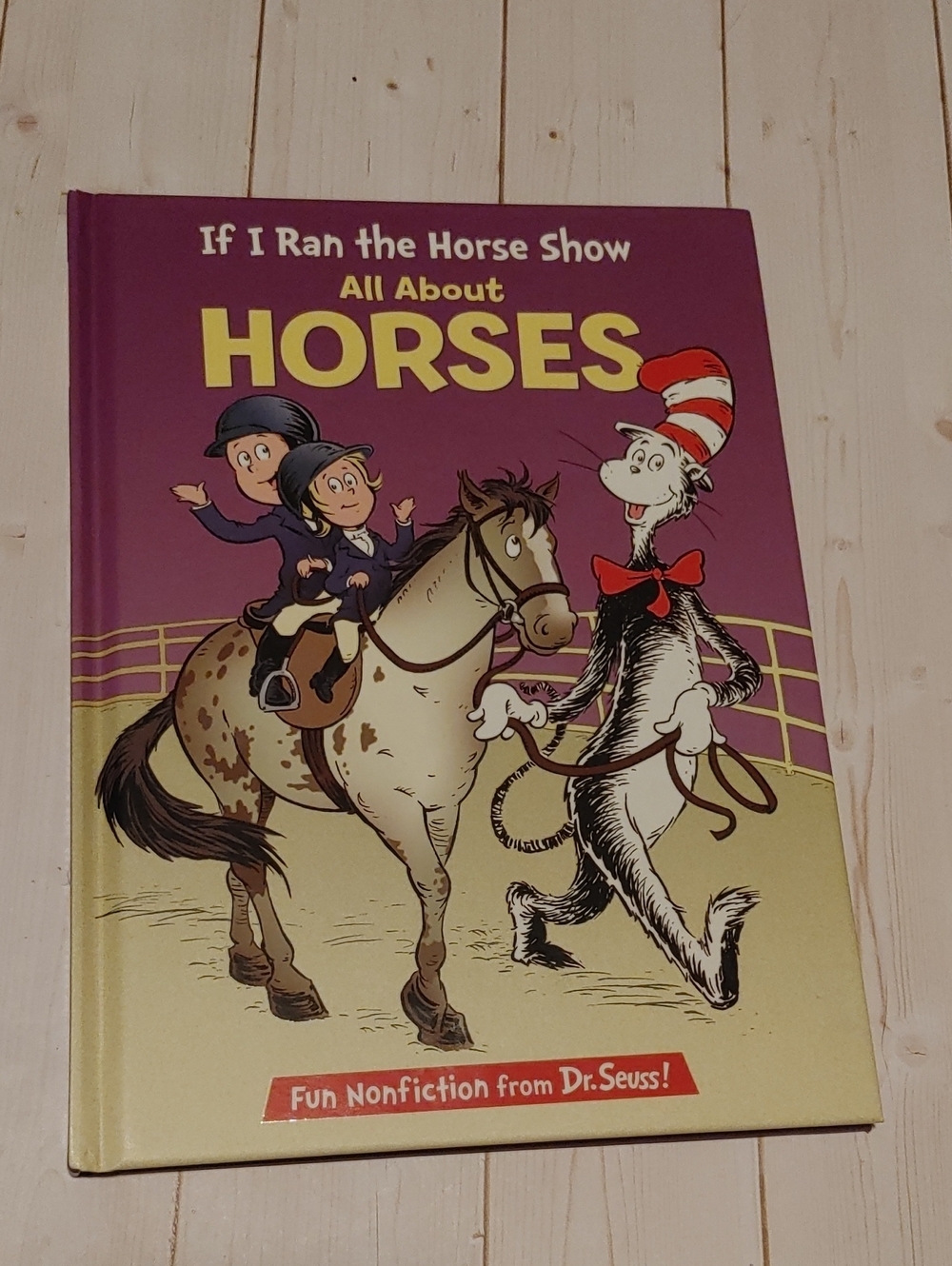 If I Ran The Horse Show All About Horses Fun Fiction Book From Dr. Seuss !